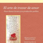 Lee más sobre el artículo EL ARTE DE TROVAR DE AMOR  NUNO EANES CERZEO Y SU PRODUCCIÓN POÉTICA