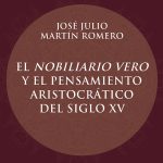 Lee más sobre el artículo EL NOBILIARIO VERO Y EL PENSAMIENTO ARISTOCRÁTICO DEL SIGLO XV