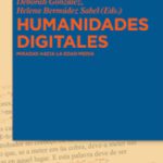 Lee más sobre el artículo HUMANIDADES DIGITALES: MIRADAS HACIA LA EDAD MEDIA