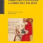 Lee más sobre el artículo Pero López de Ayala  LIBRO DEL CANCILLER O LIBRO DEL PALACIO