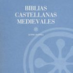 Lee más sobre el artículo BIBLIAS CASTELLANAS MEDIEVALES