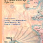 Lee más sobre el artículo IDENTIDAD EUROPEA E INTERCAMBIOS CULTURALES. EN EL CAMINO DE SANTIAGO (SIGLOS XI-XV)
