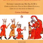 Lee más sobre el artículo POESÍA NARRATIVA CLERICAL EN SU CONTEXTO MANUSCRITO. ESTUDIO Y EDICIÓN DEL Ms. ESC. K-III-4. (LIBRO DE APOLONIO, VIDA DE SANTA MARÍA EGIPCIACA, LIBRO DE LOS TRES REYES DE ORIENTE)