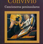 Lee más sobre el artículo CONVIVIO. CANCIONEROS PENINSULARES
