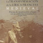 Lee más sobre el artículo LA TRANSFORMACIÓN DE LA LÍRICA FRANCESA MEDIEVAL