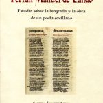 Lee más sobre el artículo FERRÁN MANUEL DE LANDO. ESTUDIO SOBRE LA BIOGRAFÍA Y LA OBRA DE UN POETA SEVILLANO