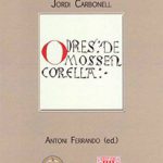 Lee más sobre el artículo JORDI CARBONELL L'OBRA DE JOAN ROÍS DE CORELLA THE WORK OF JOAN ROÍS DE CORELLA