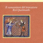 Lee más sobre el artículo IL CANZONIERE DEL TROVATORE ROI QUEIMADO