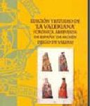 Lee más sobre el artículo EDICIÓN Y ESTUDIO DE LA 'VALERIANA' ('CRÓNICA ABREVIADA DE ESPAÑA' DE MOSÉN DIEGO DE VALERA)