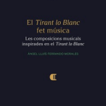 Lee más sobre el artículo EL TIRANT LO BLANC FET MÚSICA: Les composicions musicals inspirades en el Tirant lo Blanc