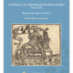 Lee más sobre el artículo CRÓNICA DO IMPERADOR BELIANDRO (PARTES I-II): Material de apoio à leitura